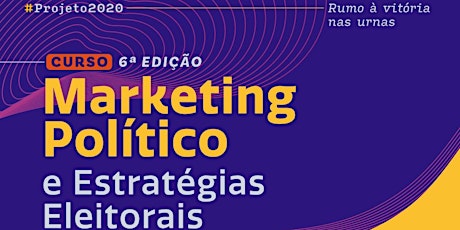 Curso de Marketing Político e Estratégias Eleitorais | 6ª Edição primary image