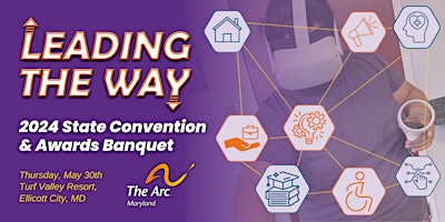 The Arc Maryland 2024 Convention and Awards Banquet primary image