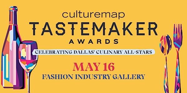 2024 CultureMap Dallas Tastemaker Awards