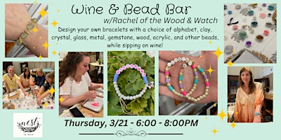 Wine & Bead Bar with Rachel Kalina of The Wood & Watch