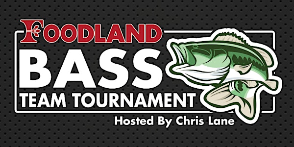 10th Annual Foodland Bass Team Tournament