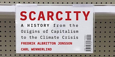 Hauptbild für Scarcity: A History from the Origins of Capitalism to the Climate Crisis