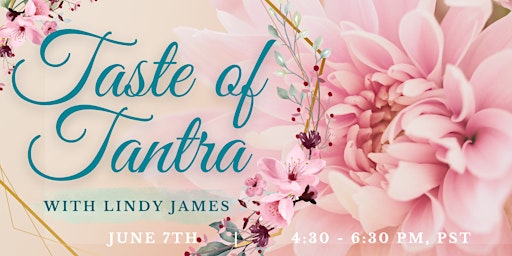 Imagem principal do evento A Taste of Tantra  | Sacred Sexuality, a free introductory class