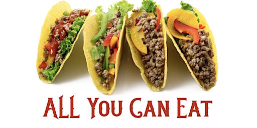 Imagem principal do evento All You Can Eat Tacos