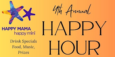 Hauptbild für Happy Mama Happy Hour: Honoring Mother's Day weekend