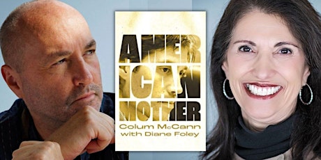 Confronting My Son’s Killer with Diane Foley & Colum McCann primary image