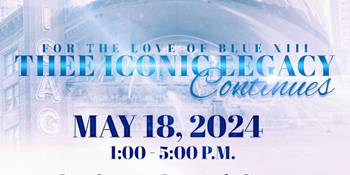 Imagem principal do evento For The Love of Blue XIII:  THEE Iconic Legacy Continues