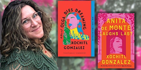 A Literary Examination of Power, Love, and Art with Xochitl Gonzalez primary image