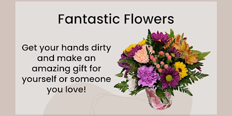 Fantastic Flowers