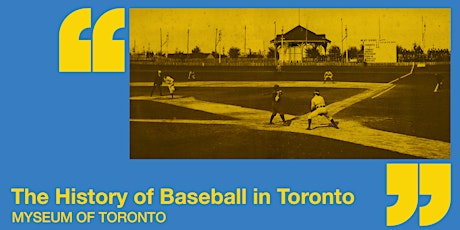 Myseum Masterclass | The History of Baseball in Toronto primary image