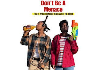 Don’t Be A Menace To ATL Block Party