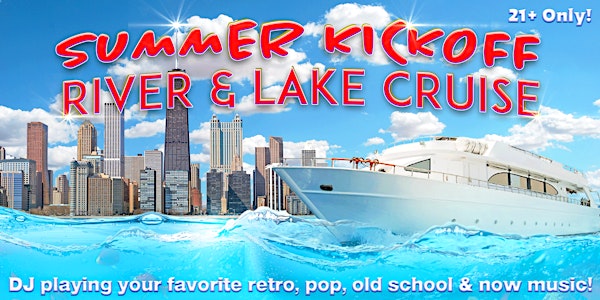 Summer Kickoff River & Lake Cruise on Saturday, May 11th (8pm)