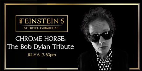 CHROME HORSE: The BOB DYLAN Tribute