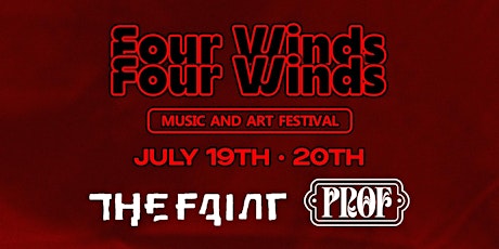 Four Winds Music & Arts Fest 2024 - Single Day Pass - Friday featuring PROF