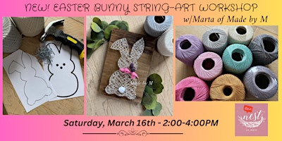 NEW! Easter Bunny String Art Workshop w/Marta of Made by M