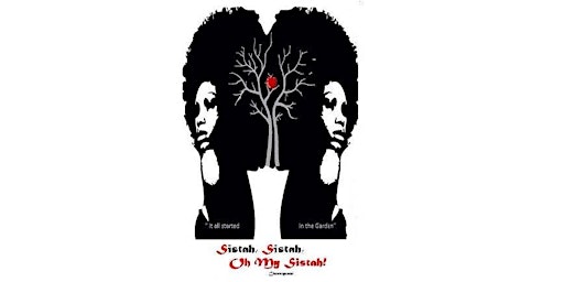 Primaire afbeelding van Sistah Sistah Oh My Sistah Monologue Stage Play