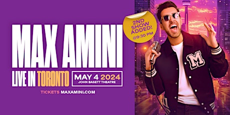 Max Amini Live in Toronto! *2nd Show Added! primary image