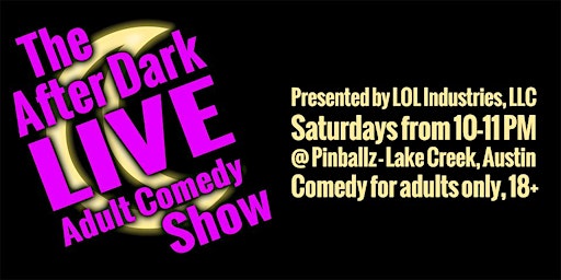 Imagem principal do evento The After Dark LIVE Adult Comedy Show featuring 512 Comedy Showdown