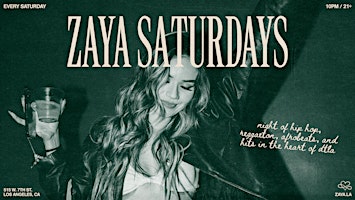 Zaya Saturdays - Hip Hop, Reggaeton, Afrobeats Club Hits, and More primary image