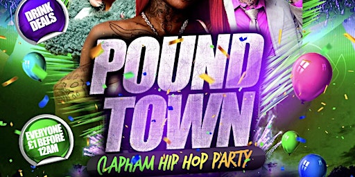 Primaire afbeelding van Pound Town - Clapham Hip Hop Party