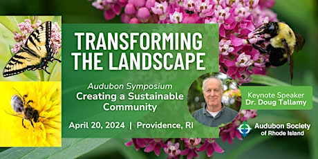 Transforming The Landscape: Audubon Native Plants and Pollinators Symposium