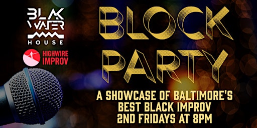 Primaire afbeelding van Block Party!  Baltimore's Best Black Improv Comedy