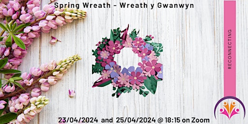 Imagem principal do evento Spring Wreath - Wreath y Gwanwyn
