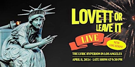 Lovett or Leave It: Live in LA