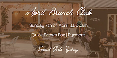 April Brunch Club | Social Girls x Quick Brown Fox Eatery primary image