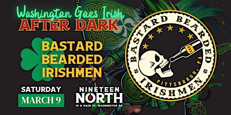 Bastard Bearded Irishmen @ 19 North! primary image