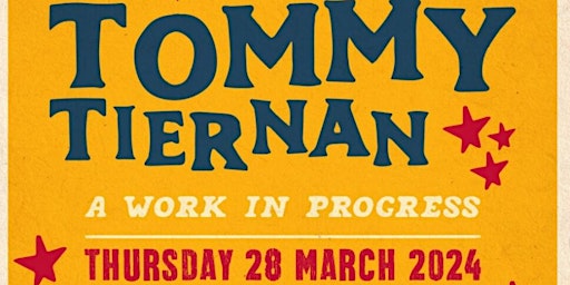 Primaire afbeelding van Tommy Tiernan’s (work in progress) at the Kerry Comedy Club!