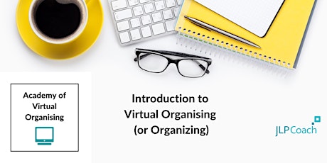 Introduction to Virtual Organising  or Organizing (May 2024)