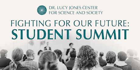 Fighting for Our Future: Student Summit