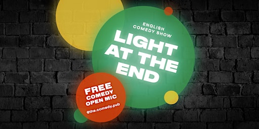 Imagen principal de English Stand Up Comedy Open Mic "The Light at the End" @The.Comedy.Pub