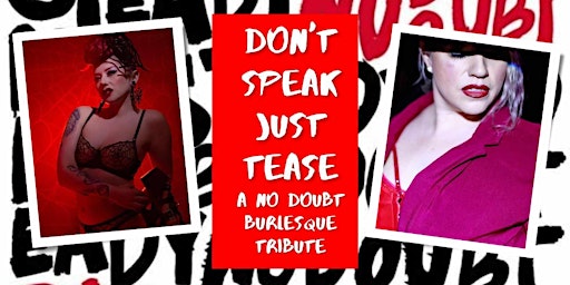 Primaire afbeelding van Don't Speak, Just Tease : A No Doubt Burlesque Tribute