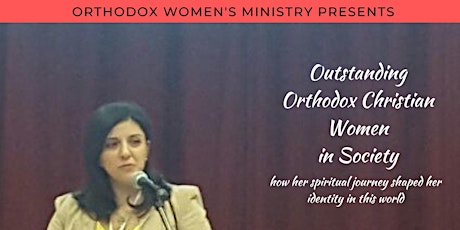 Outstanding Orthodox Christian Women in Society primary image