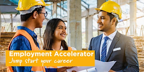 Employment Accelerator - Jump start your career (AM Session)