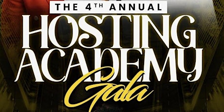 The  4th Annual Hosting  Academy Gala
