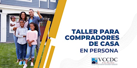 VCCDC Taller para Compradores de Casa - Oxnard
