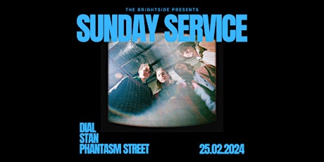 Imagem principal do evento Sunday Service: DIAL, Stan, and Phantasm Street