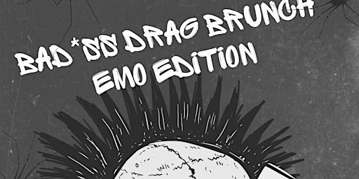 BAD*SS DRAG BRUNCH- EMO EDITION  primärbild