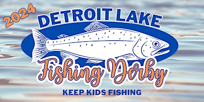 Hauptbild für 2024 Detroit Lake Fishing Derby