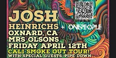 Imagem principal de JOSH HEINRICHS "CALI SMOKE OUT TOUR" W/ PIPE DOWN & ONEPEOPLE