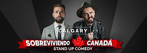Bild für die Sammlung "Sobreviviendo Canadá - Comedia Latina - Calgary"