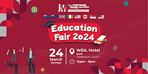 JM Education Fair I 2024 @ WEIL Hotel, Ipoh primary image