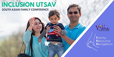 Inclusion UTSAV  - South Asian Family Conference primary image