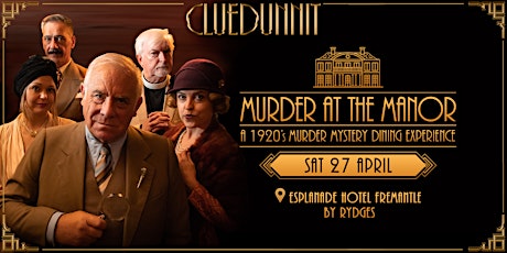 MURDER AT THE MANOR - Esplanade Hotel Fremantle by Rydges