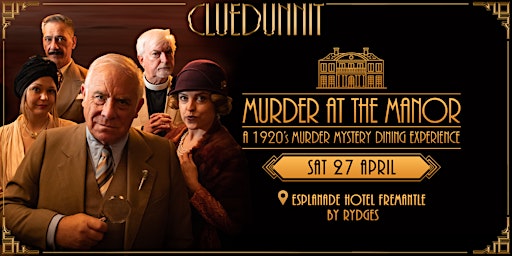 Hauptbild für MURDER AT THE MANOR - Esplanade Hotel Fremantle by Rydges