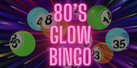 80's Glow Bingo primary image