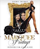 Image principale de Marquee Fridays at Vanity: FREE ENTRY & BDAY SECTIONS